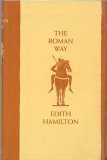 The Roman Way by Hamilton, Edith (1991) Hardcover used book depot