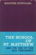 School of St. Matthew & Its Use of the Old Testament used book depot