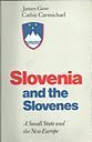 Slovenia and the Slovenes (REPRINT DUE JULY) used book depot