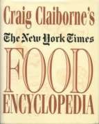 Craig Claibornes New York Times Food Encyclopedia Claiborne, Craig