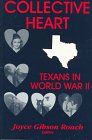 Collective Heart: Texans in World War 2
