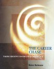 The Career Chase: Taking Creative Control in a Chaotic Age used book depot