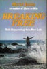 Breaking Free: SelfReparenting for a New Life James, Muriel