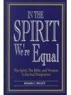 In the Spirit We're Equal: The Spirit, the Bible, and Women a Revival Perspective used book depot