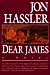 Dear James: A Novel Hassler, Jon