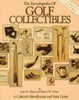 The Encyclopedia of Golf Collectibles: A Collector's Identification and Value Guide