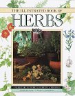 The Illustrated Book of Herbs: A Directory of Herbs, Gardens, Remedies, Aromatherapy and Home Cosmetics used book depot