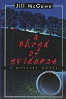 Shred of Evidence [Hardcover] McGown, Jill