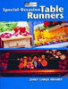 SpecialOccasion Table Runners Brandt, Janet Carija