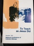 To Teach as Jesus Did by National Conference of Catholic Bishops (1973-12-31)