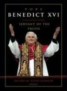 Pope Benedict XVI: Servant of the Truth used book depot