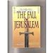 The Fall of Jerusalem The People of the Covenant, Book 3 Wise, Robert L