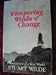 Whispering Winds Of Change: Perceptions Of A New World Volume 1 [Paperback] Wilde, Stuart and Wilde, Robyne