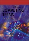 A Glossary of Computing Terms (10th Edition) used book depot