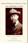 The Portable Curtis: Selected Writings of Edward S. Curtis used book depot