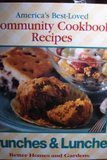 Brunches and Lunches: Americas BestLoved Community Cookbook Recipes Better Homes and Gardens Cavanaugh, Christopher and Better Homes and Gardens