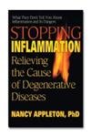 Stopping Inflammation: Relieving the Cause of Degenerative Diseases [Paperback] Appleton, Nancy