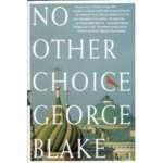 No Other Choice: An Autobiography used book depot