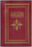 Goliath:The Life of Robert Schuller by Penner, James (1992) Leather Bound