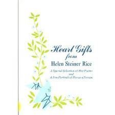 Heart Gifts from Helen Steiner Rice; A Special Selection of Her Poems and a Pen Portrait of Her As a Person.