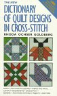 The New Dictionary of Quilt Designs in Cross-Stitch used book depot