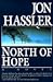 North of Hope Hassler, Jon
