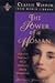 The Power of a Woman: Timeless Thoughts on a Womans Inner Strengths The Classic Wisdom Collection Mills, Janet