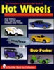 The Complete  Unauthorized Book of Hot Wheels Parker, Bob