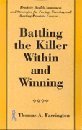 Battling the Killer Within and Winning used book depot