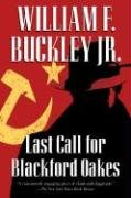 Last Call for Blackford Oakes Buckley, William F