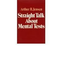 Straight Talk About Mental Tests Jensen