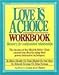 Love Is a Choice Workbook MinirthMeier Clinic Series Minirth, Frank; Meier, Paul; Newman, Deborah and Hemfelt, Robert