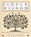 Simple Wisdom: Shaker Sayings, Poems, and Songs Mahoney, Kathleen