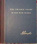 Abraham Lincoln the Prairie Years & the War Years
