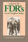 FDR's Good Neighbor Policy: Sixty Years of Generally Gentle Chaos