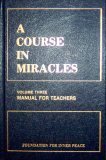 A Course in Miracles, Vol 3: Manual for Teachers [Hardcover] na