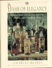 A Dash of EleganceHow to Make and Use Flavored Oils, Sherries, and Vinegars at Home Reavis, Charles G and Cenicola, Tony