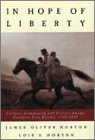 In Hope of Liberty: Culture, Community and Protest Among Northern Free Blacks, 1700-1860