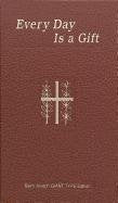 Every Day Is a Gift: Minute Meditations for Everyday Taken from the Holy Bible and the st Joseph Giant Type Edition/No. 196/22 (1987-04-01) used book depot