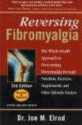 Reversing Fibromyalgia: The Whole-Health Approach to Overcoming Fibromyalgia Through Nutrition, Exercise, Supplements and Other Lifestyle Factors used book depot