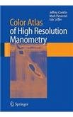 Color Atlas of High Resolution Manometry: used book depot