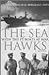 Sea Hawks: With the PT Boats at War Hoagland, Edgar