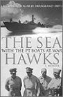 Sea Hawks: With the PT Boats at War Hoagland, Edgar