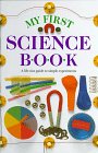 My First Science Book Dorling Kindersley Ltd