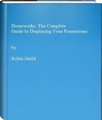 Homeworks: The Complete Guide to Displaying Your Possessions used book depot