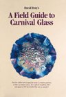 A Field Guide to Carnival Glass Doty, David