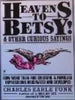 Heavens to Betsy and Other Curious Sayings [Paperback] Funk, Charles Earle