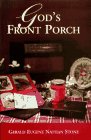 Gods Front Porch [Hardcover] Stone, Gerald E and Stone, Gerald E N