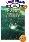 France The Beautiful Cookbook: Authentic Recipes from the Regions of France used book depot