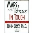 MARS AND VENUS IN TOUCH: ENHANCING THE PASSION WITH GREAT COMMUNICATION (Hardcover)